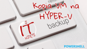 Kopia VM na HyperV