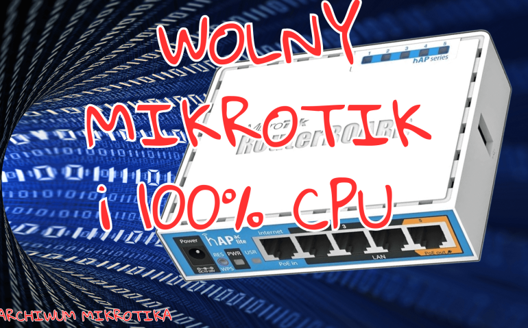 mikrotik wolny internet 100% cpu